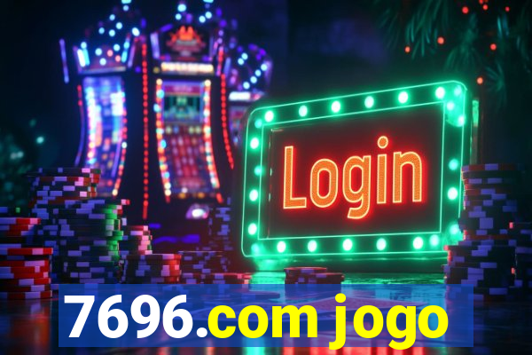 7696.com jogo